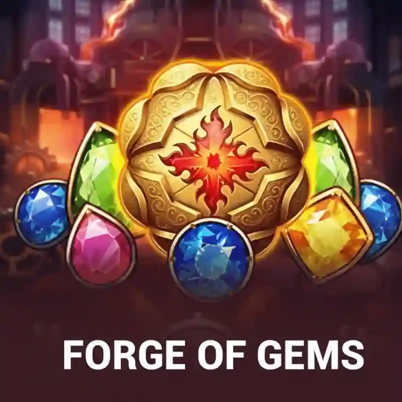 Forge Of Gems